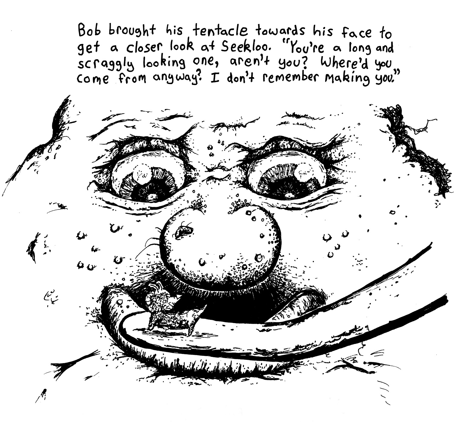 zgweebleville4-pen-and-ink Twin Cities childrens book illustrator Josh Wallace, "Zgweebleville" Story by Josh Wallace and Jena Wallace, illustrations by Josh Wallace, ink on paper - Bob the Blob inspecting Seekloo